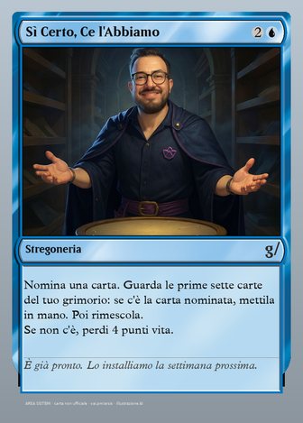 Sì Certo, Ce l'Abbiamo