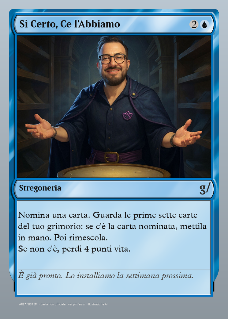 Sì Certo, Ce l'Abbiamo